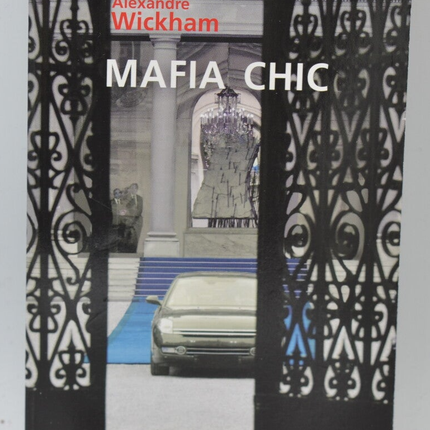 Mafia chic - Sophie Coignard - 2007 - livre
