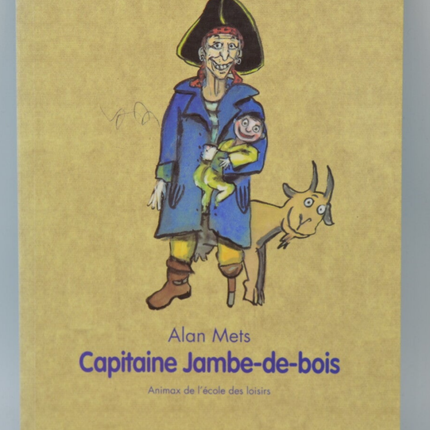 Capitaine Jambe-de-bois - Alan Mets - 2004 - livre
