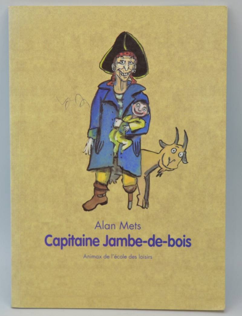Captain Peg Leg - Alan Mets - 2004 - book