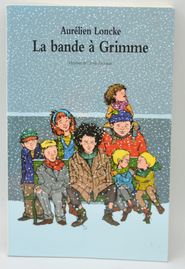 La bande à Grimme - Aurélien Loncke - 2014 - livre