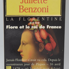 La Florentine, Band 4 Fiora und der König von Frankreich - Juliette Benzoni - 1994 - Buch