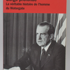 Deep Throat: The True Story of the Watergate Man - Bob Woodward - 2007 - book