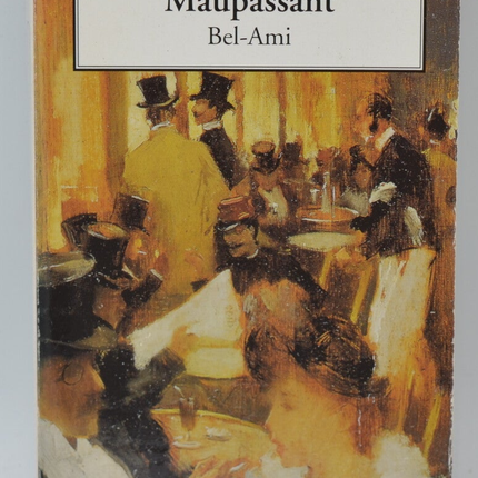 Bel-Ami - Guy de Maupassant - 2007 - livre