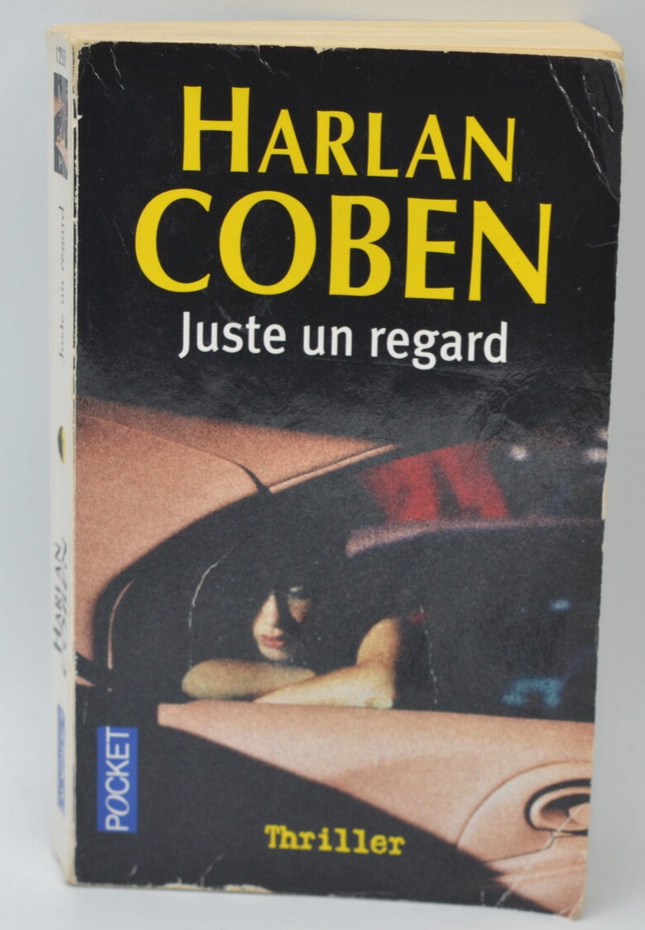Juste un regard – Harlan Coben – thriller suspense disparition enquête occasion - livre