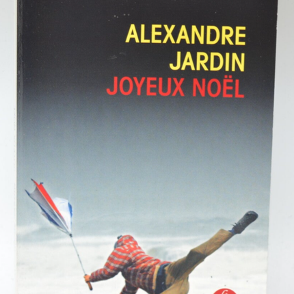 Joyeux Noël - Alexandre Jardin - 2013 - livre