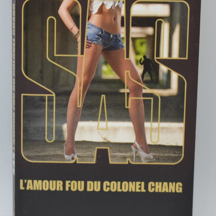 L'amour fou du colonel Chang - SAS 138 - 2021 - Gérard de Villiers - livre