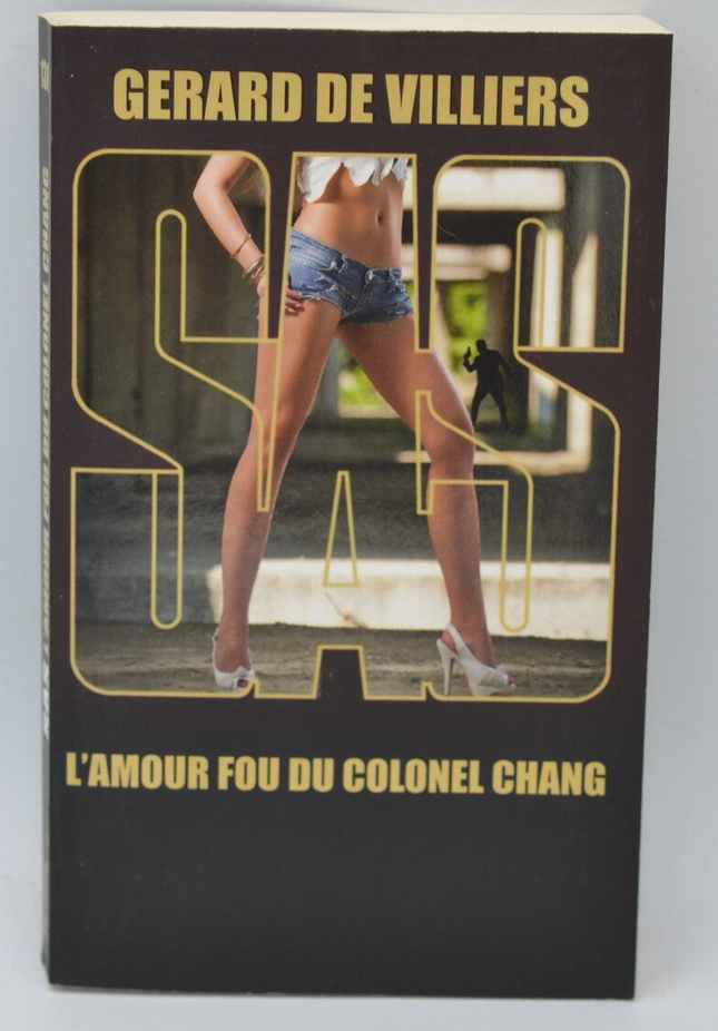 The Mad Love of Colonel Chang - SAS 138 - 2021 - Gérard de Villiers - book