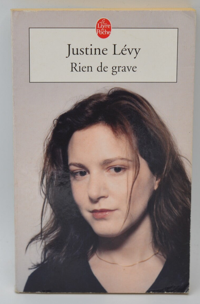 Rien de grave - Justine Lévy, roman contemporain sur secrets familiaux et relations complexes - livre