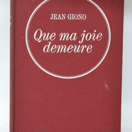 Que ma joie demeure - Jean Giono - 1967 - livre