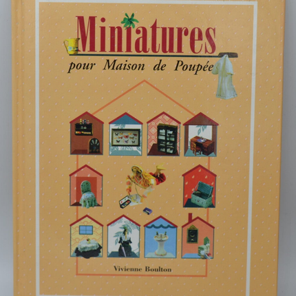 Miniatures pour maison de poupée - Vivienne Boulton - 1994 - livre