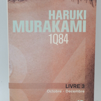 1q84 Tome 3 Octobre-Décembre - Haruki Murakami - 2013 - livre