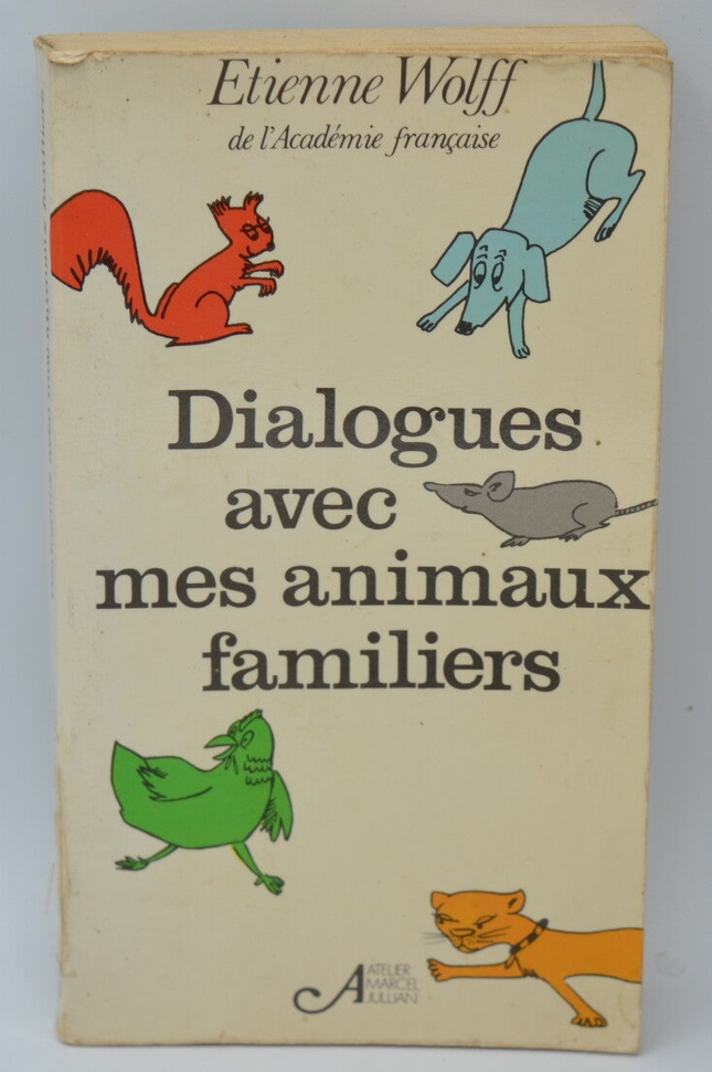 Dialogues with My Pets - Étienne Wolff - 1979 - book