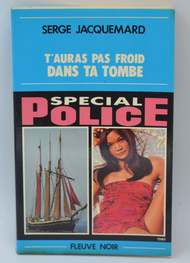 Im Grab wird dir nicht kalt sein - Band 1565 - 1980 - Polizei-Sonderausgabe - Fleuve noir - Serge Jacquemard - Buch
