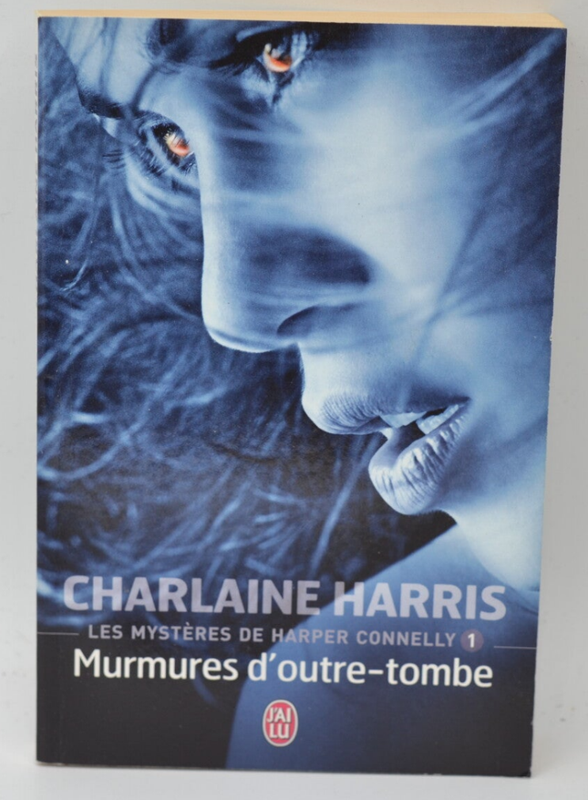 Flüstern aus dem Jenseits: Die Geheimnisse von Harper Connelly, Band 1 – Charlaine Harris – 2011 – Buch