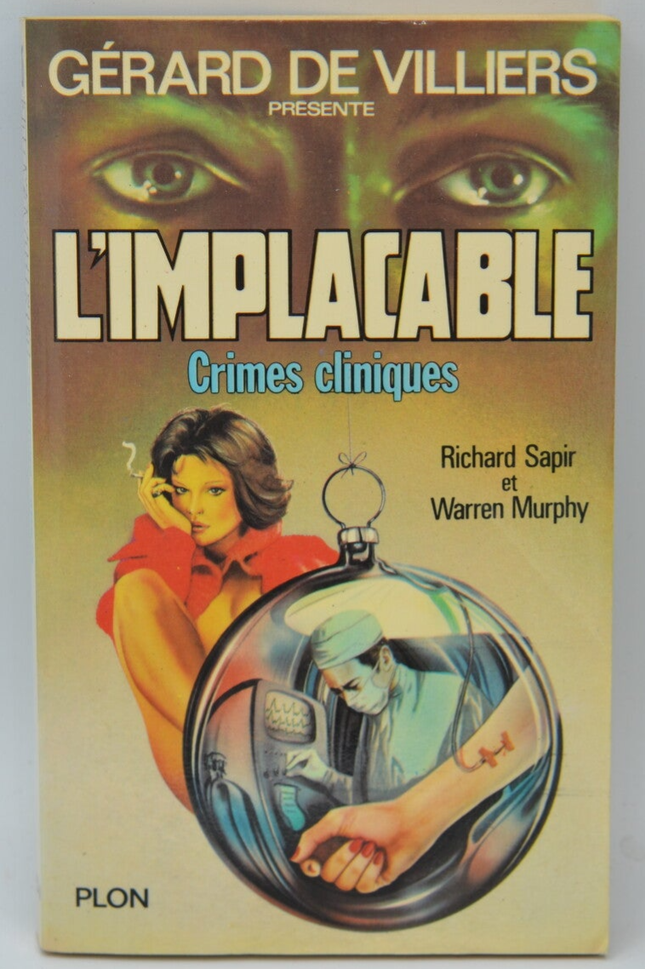 Clinical Crimes - Band 15 - The Implacable - Gérard de Villiers - Richard Sapir Warren Murphy - 1979 - Buch