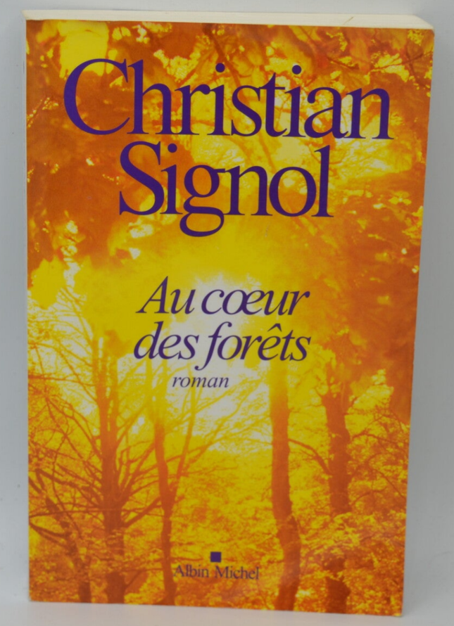 In the heart of the forests - Christian Signol - 2011 - book