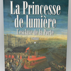 La Princesse de lumière - Tome 1 L'esclave de la Porte - Jean-Michel Thibaux - 2002 - livre