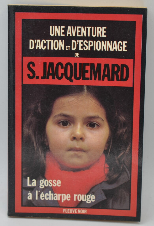 The Kid with the Red Scarf - Volume 1624 - 1981 - An action and spy adventure - Fleuve noir - Serge Jacquemard - book