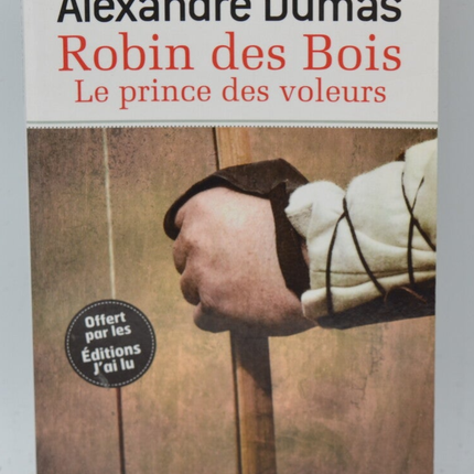 Robin Des Bois Le Prince Des Voleurs - Alexandre Dumas - 2013 - livre