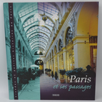 Paris et ses passages - Grandes et petites histoires de Paris - Françoise Bayle - 2013 - livre