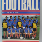 Le livre d'or du football 1984 - Charles Biétry Michel Platini - livre
