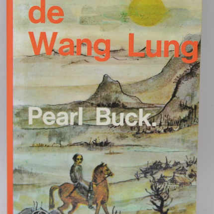 Les fils de Wang Lung - Pearl Buck - 1973 - livre