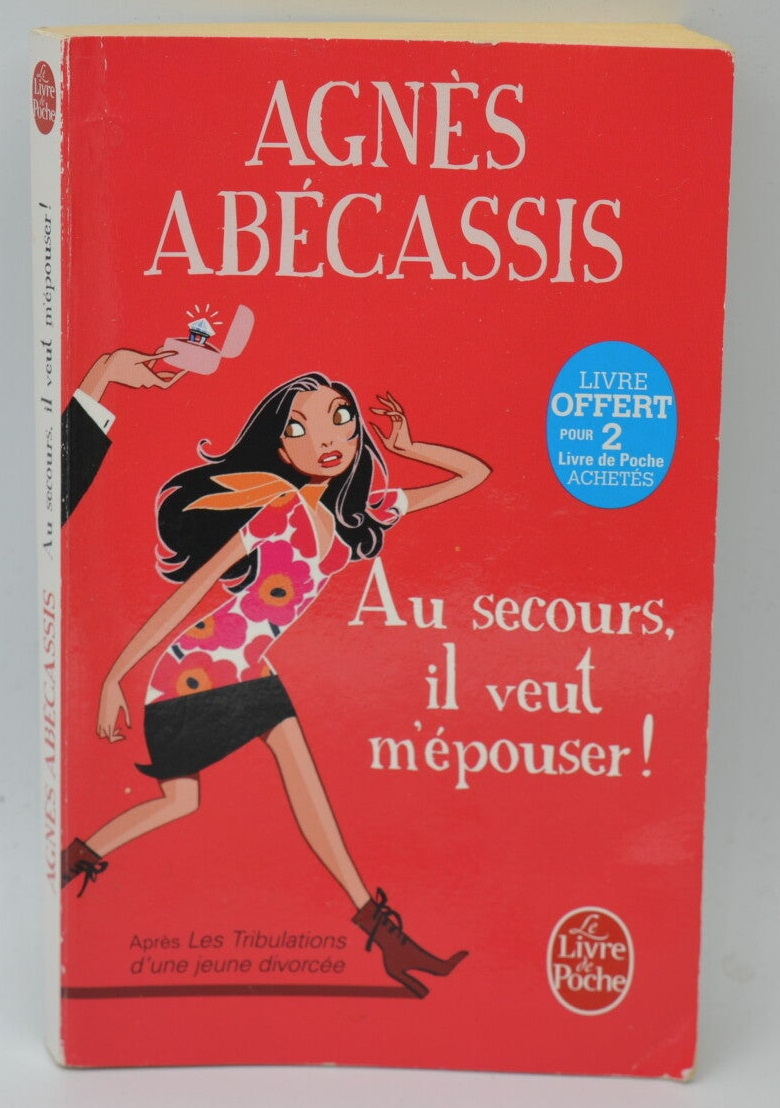 Help, he wants to marry me! - Agnès Abécassis - 2016 - book