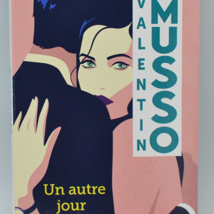 Un autre jour - Valentin Musso - 2022 - livre
