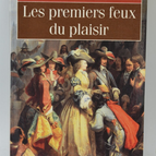Les premiers feux du plaisir - Gérard Montassier - 1993 - livre