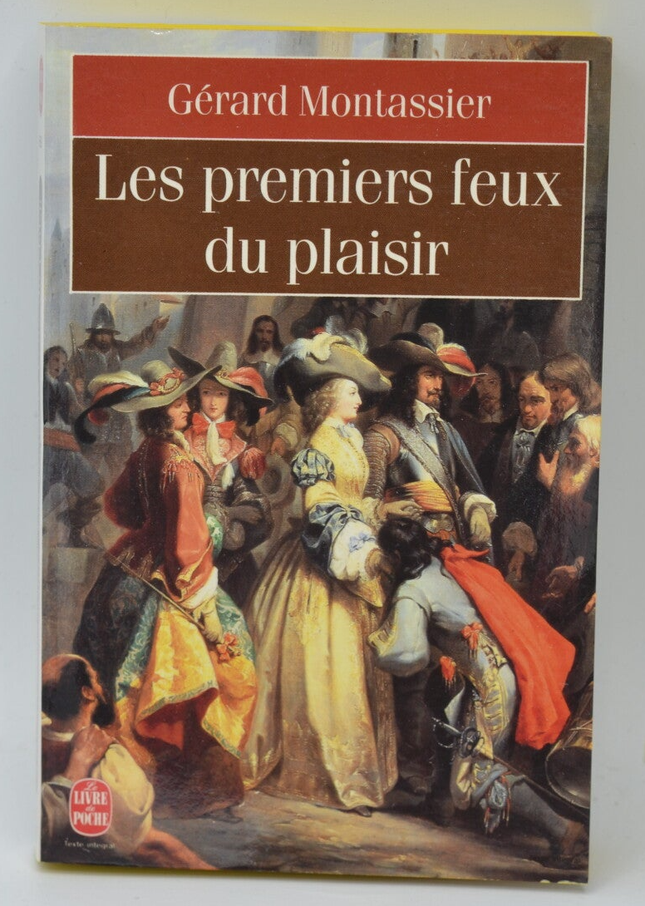 Les premiers feux du plaisir - Gérard Montassier - 1993 - livre