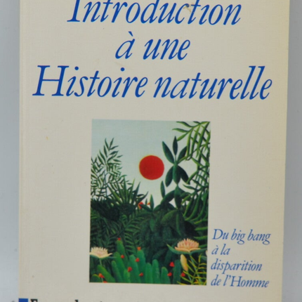 Introduction A Une Histoire Naturelle - Claude Allègre - 1992 - livre