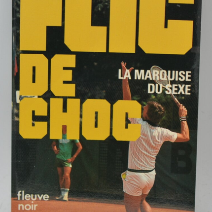 The Marquise of Sex - Volume 6 - 1982 - Shock Cop - Fleuve noir - Serge Jacquemard - book
