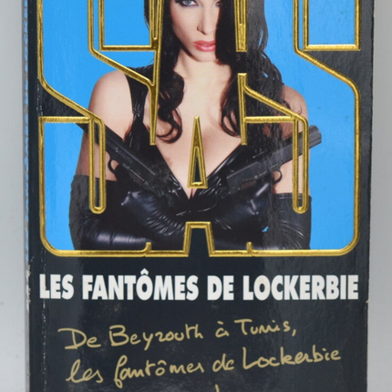 Les Fantômes De Lockerbie - SAS 197 - Gérard de Villiers - livre