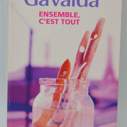 Ensemble c'est tout - Anna Gavalda - livre
