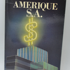 Amérique S.A. - Penny Lernoux - 1984 - livre