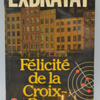 Félicite De La Croix-Rousse - Exbrayat - 1981 - livre