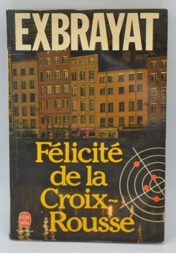 Félicite De La Croix-Rousse - Exbrayat - 1981 - book
