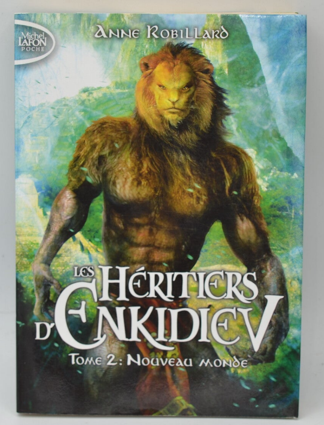 The Heirs of Enkidiev Volume 2 New World - Anne Robillard - 2016 - book