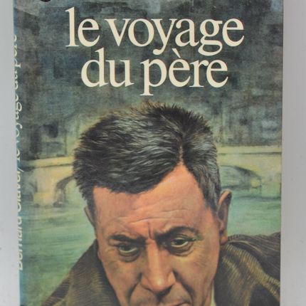 Le voyage du père - Bernard Clavel - 1977 - livre