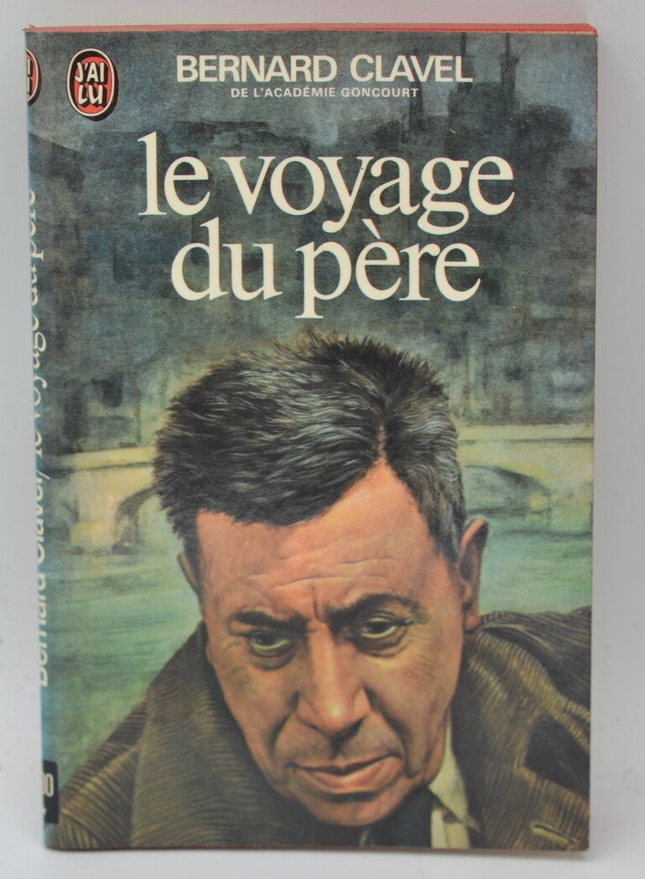 Le voyage du père - Bernard Clavel - 1977 - livre