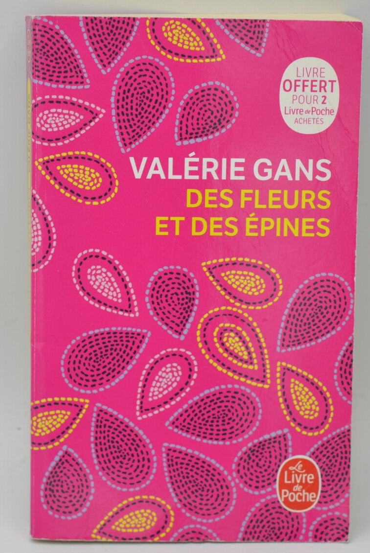 Des fleurs et des épines - Valérie Gans - 2019 - livre