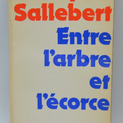 Between the Tree and the Bark - Jacques Sallebert - 1975 - book