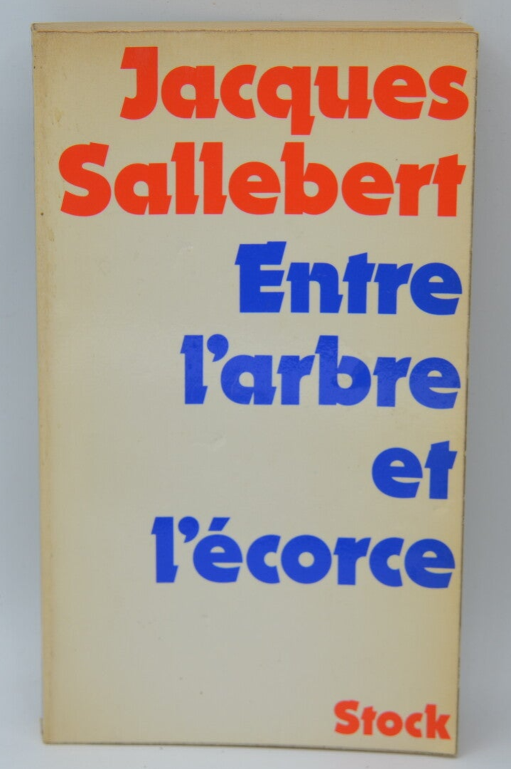 Between the Tree and the Bark - Jacques Sallebert - 1975 - book