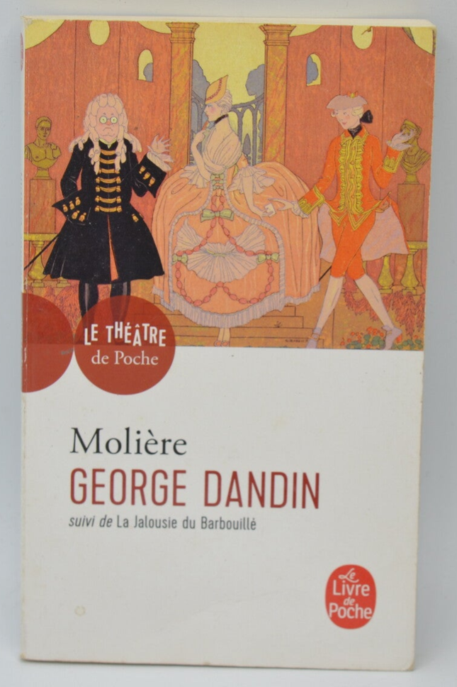 George Dandin ou Le Mari confondu suivi de La jalousie du barbouillé - Molière - 2019 - livre