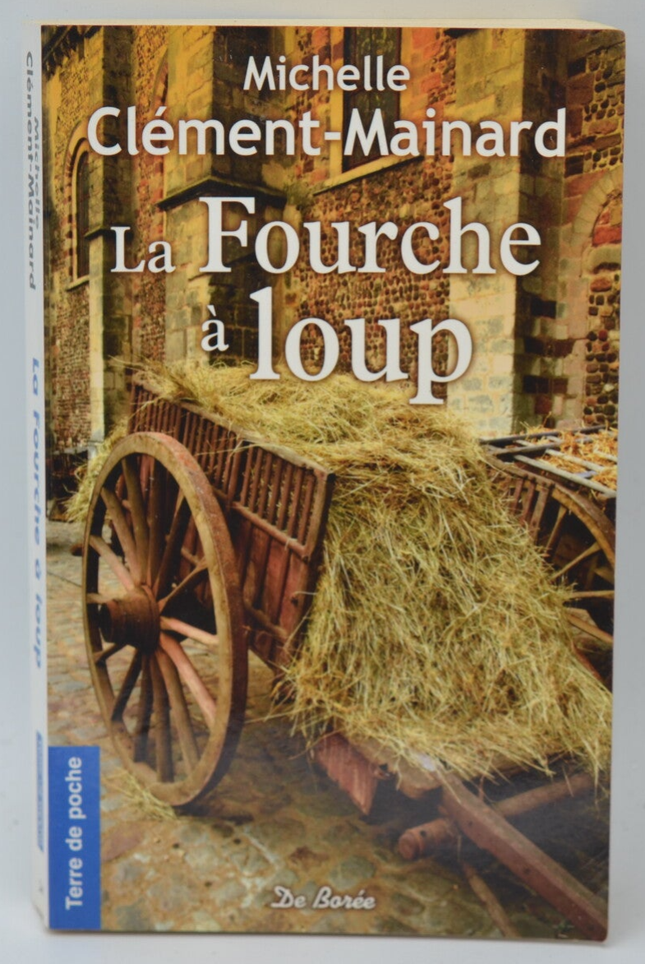 The Wolf's Fork – Michelle Clément Mainard – 2009 – Buch