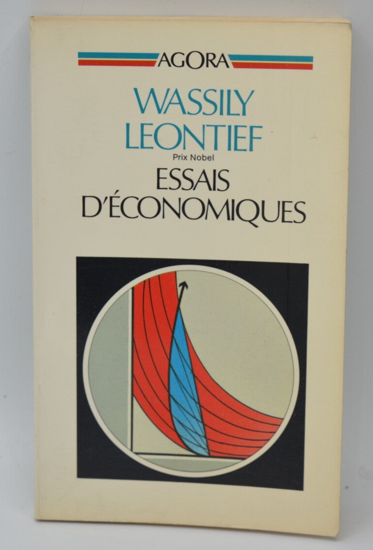 Economic Essays - Wassily Leontief - 1988 - book