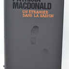 Un étranger dans la maison - Patricia Macdonald - 2016 - livre