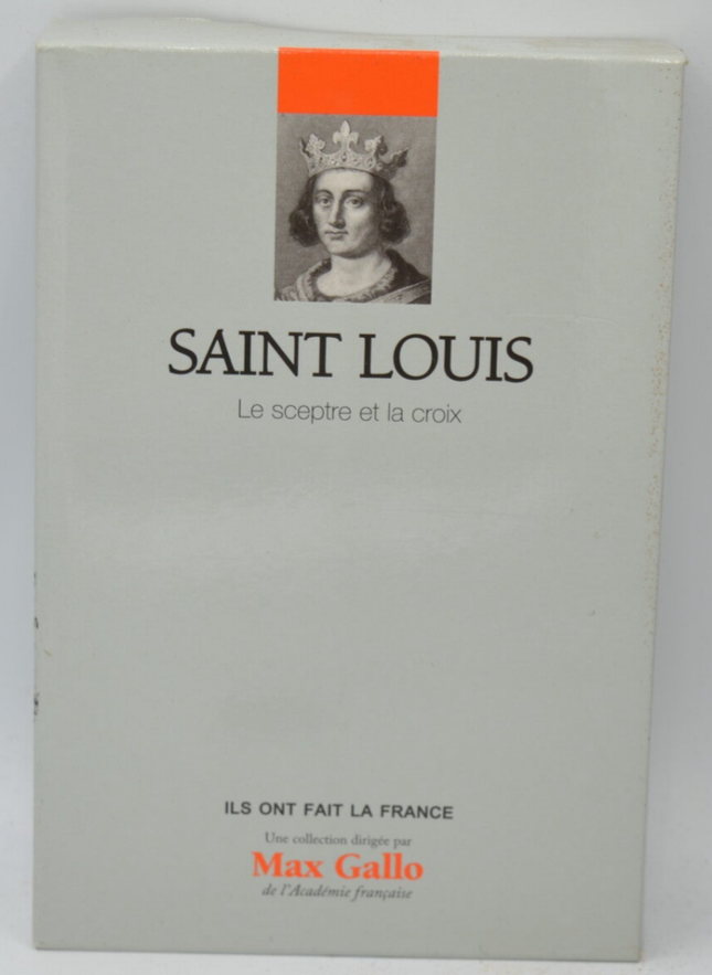 Saint Louis : Le sceptre et la croix - Catalina Girbea, Max Gallo - 2012 - livre