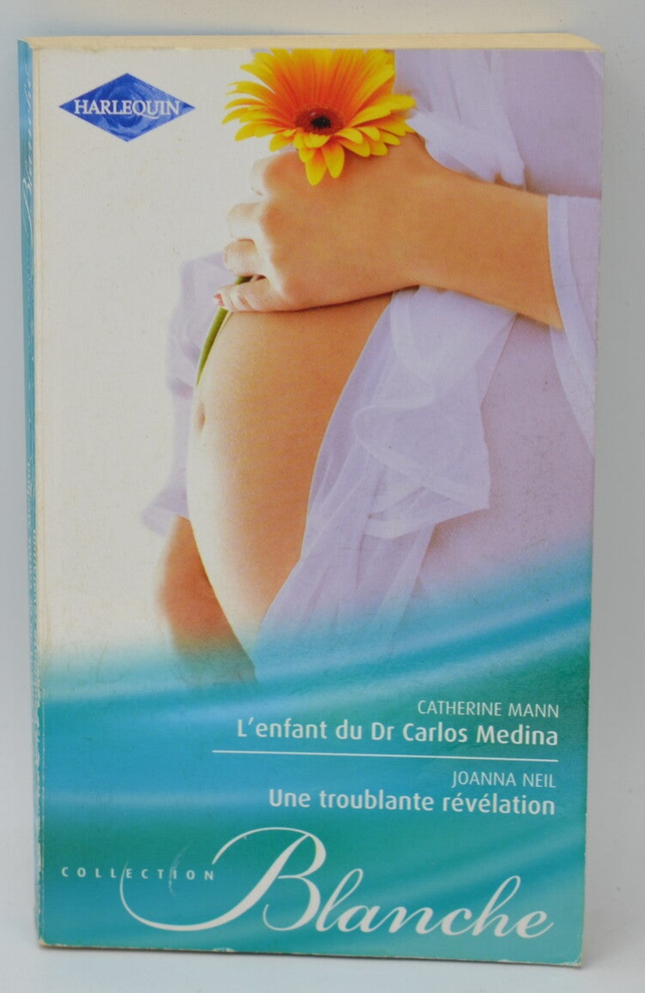 Dr. Carlos Medina's Child: A Disturbing Revelation - Lucky Babies - Such a Big Secret - Catherine Mann, Joanna Neil - 2012 - Harlequin Book