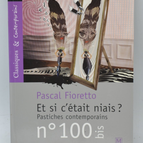 Was wäre, wenn es albern wäre? Zeitgenössische Pastiches - Pascal Fioretto - 2009 - Buch